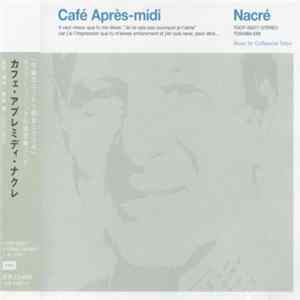 Various - Café Après-Midi ~ Nacré Album