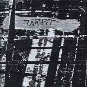 Tarpit - Tarpit Album