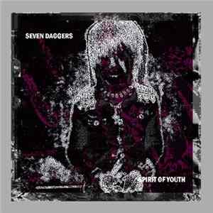 Seven Daggers - Spirit Of Youth Album