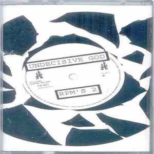 Undecisive God - RPM's 2 Album