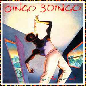 Oingo Boingo - Good For Your Soul Album
