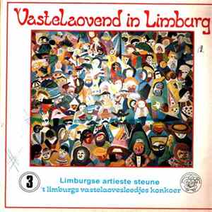 Various - Vastelaovend In Limburg 3 Limburgse Artieste Steune 't Limburgs Vastlaovesleedjes Konkoer Album