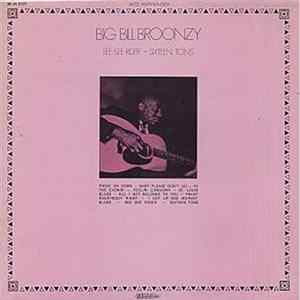 Big Bill Broonzy - See See Rider - Sixteen Tons Album