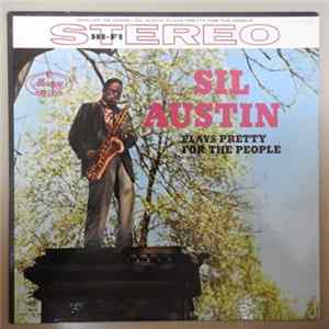 Sil Austin - Sil Austin Plays Pretty For The People Album