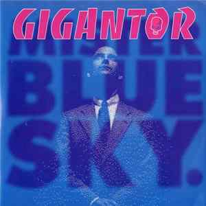 Gigantor - Mister Blue Sky Album