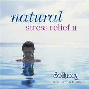 Dan Gibson, Hennie Bekker - Natural Stress Relief II Album