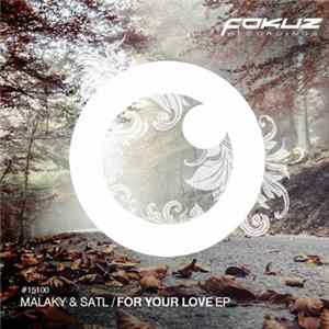 Malaky & Satl - For Your Love EP Album
