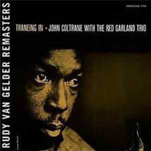 John Coltrane With The Red Garland Trio - Traneing In Album