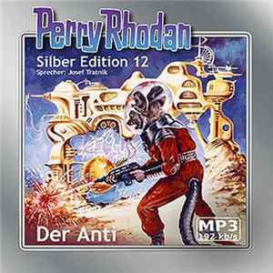 Josef Tratnik - Perry Rhodan Silber Edition 12 - Der Anti Album
