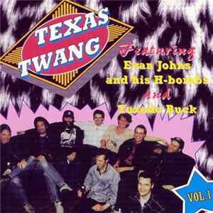 Evan Johns & The H-Bombs And Tuxedo Buck - Texas Twang Vol.1 Album