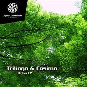 Trilingo & Cosimo - Higher EP Album
