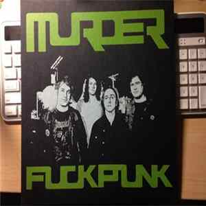 Murder - Fuckpunk Album