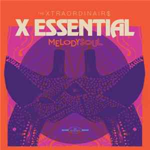 The Xtraordinair$ - X Essential Album
