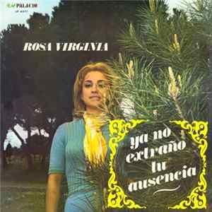 Rosa Virginia Chacin - Ya No Extraño Tu Ausencia Album