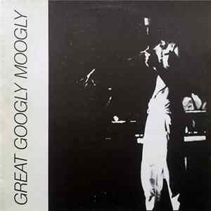 Frank Zappa - Great Googly Moogly Album