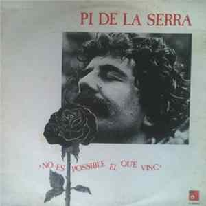 Pi De La Serra - No Es Possible El Que Visc Album