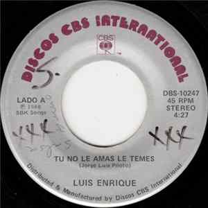 Luis Enrique - Tu No Le Amas Le Temes / Desesperado Album