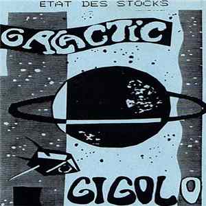 Etat Des Stocks - Galactic Gigolo Album