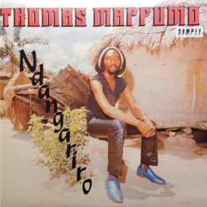 Thomas Mapfumo And The Blacks Unlimited = トーマス・マフモ ・アンド・ ザ・ブラックス・アンリミテッド - Ndangariro = ダンガリロ Album