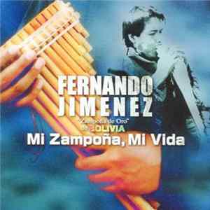 Fernando Jimenez - Mi Zampoña, Mi Vida Album