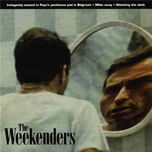 The Weekenders - Inelegantly Wasted In Papa's Penthouse Pad In Belgravia Album