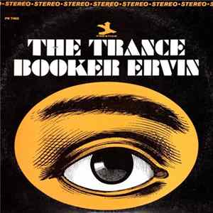 Booker Ervin - The Trance Album