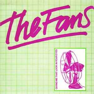 The Fans - Giving Me That Look In Your Eyes Album