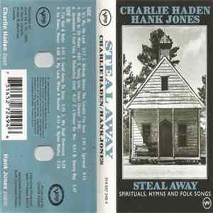 Charlie Haden And Hank Jones - Steal Away - Spirituals, Hymns And Folk Songs Album