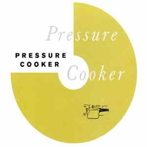 Pressure Cooker - Pressure Cooker Album