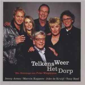 Friso Wiegersma, Jenny Arean, Marnix Kappers, Joke De Kruijf, Tony Neef - Telkens Weer Het Dorp (Een Hommage Aan Friso Wiegersma) Album