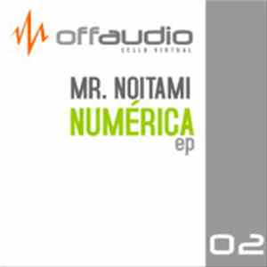 Mr. Noitami - Numérica EP Album