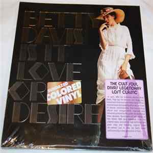 Betty Davis - Is It Love Or Desire Album