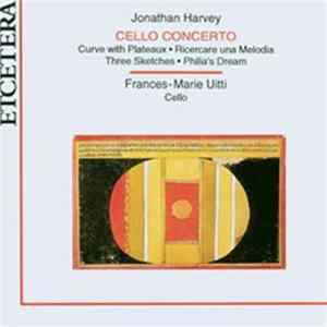 Jonathan Harvey, Frances-Marie Uitti - Music For Cello Album