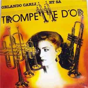 Orlando Carli - Orlando Carli Et Sa Trompette D'or Album