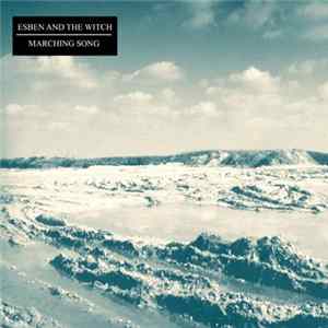 Esben And The Witch - Marching Song Album