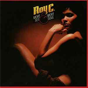 Roy C. - More Sex & More Soul Album
