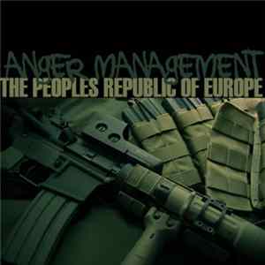 The Peoples Republic Of Europe - Anger Management Album