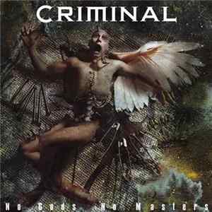 Criminal - No Gods No Masters Album