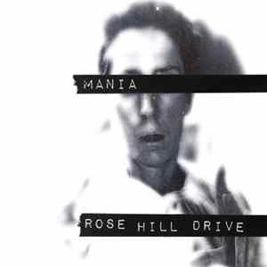 Rose Hill Drive - Mania Album