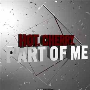 Hot Cherry - Part Of Me Album