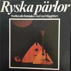 Hudiksvalls Balalajkor med Levi Häggblom - Ryska Pärlor Album