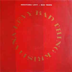 Kristiana Levy - Bad Thing Album