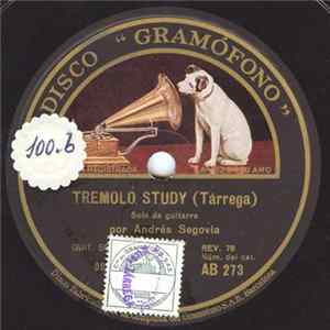 Andrés Segovia - Tremolo Study / Fandanguillo Album