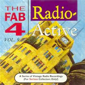 The Beatles - The Fab 4 - Radio Active Vol. 9 Album