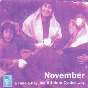 Kitchen Cynics - November (A Tune-a-Day, The Kitchen Cynics Way) Album