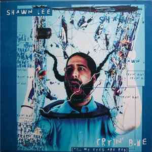 Shawn Lee - Cryin' Blue Album
