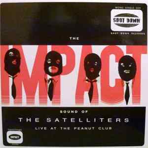 The Satelliters - The Impact Sound Of ... Live At The Peanut Club Album