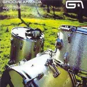 Groove Armada - Superstylin' Album