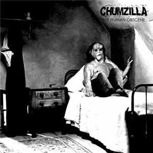 ChumZilla - The Human Obscene Album