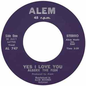 Alberk The Fish - Yes I Love You/American People Album